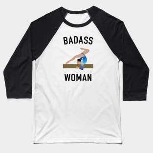 BADASS WOMAN Baseball T-Shirt